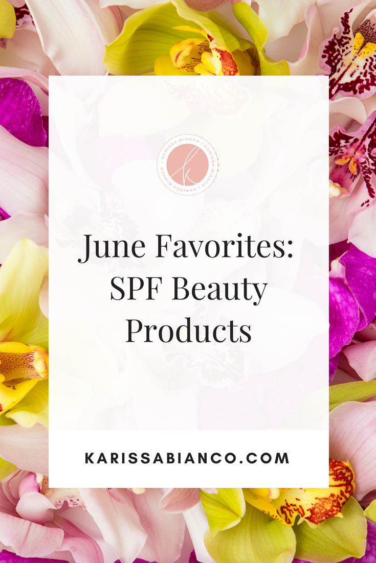 Favorite SPF Beauty Products
